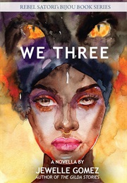 We Three (Jewelle Gomez)