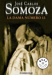 La Dama Número Trece (José Carlos Samoza)