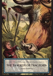 The Tragedy of Tragedies, Or, the Life and Death of Tom Thumb (Henry Fielding)