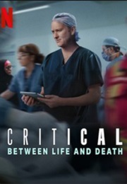 Critical: Between Life and Death (2025)