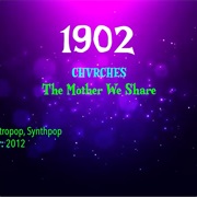 #7322 the Mother We Share by CHVRCHES