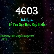 #8556 If You See Her, Say Hello by Bob Dylan