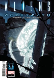 Aliens: Aftermath #1 (Benjamin Percy)