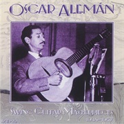 Oscar Alemán - Swing Guitar Masterpieces 1938-1957