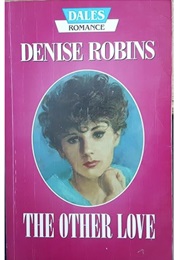 The Other Love (Denise Robins)