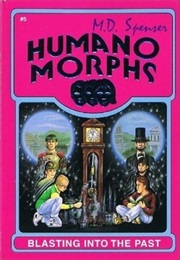 Blasting Into the Past (M.D. Spenser)