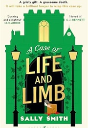 A Case of Life and Limb (Sally Smith)