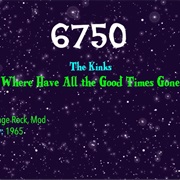 #9082 Where Have All the Good Times Gone by the Kinks