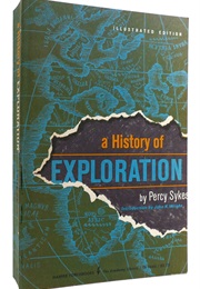 A History of Exploration (Percy Sykes)