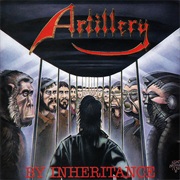 By Inheritance - Artillery (1990)