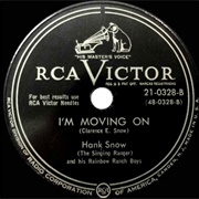 I'm Movin' on - Hank Snow