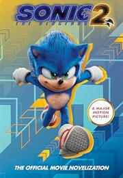 Sonic the Hedgehog 2: The Official Movie Novelization (Kiel Phegley)
