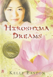 Hiroshima Dreams (Kelly Easton)