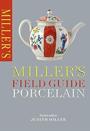Miller's Field Guide: Porcelain (Judith Miller)