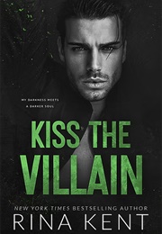Kiss the Villain (Rina Kent)