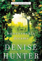 Honeysuckle Dreams (Denise Hunter)