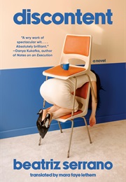 Discontent (Beatriz Serrano)