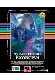 My Best Friend's Exorcism (Grady Hendrix - Read by Emily Woo Zeller)