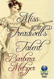 Miss Treadwell's Talent (Barbara Metzger)