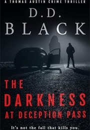 The Darkness at Deception Pass (D.D. Black)