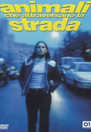 Animali Che Attraversano La Strana (2000)