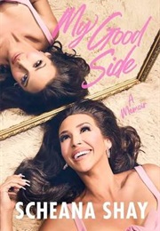 My Good Side (Scheana Shay)