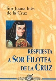 Respuesta a Sor Filotea De La Cruz (Juana Inés De La Cruz)