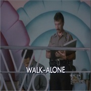 S3E4. "Walk-Alone" (1986)