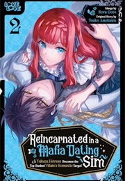 Reincarnated in a Mafia Dating Sim Vol. 2 (Sora Goto)