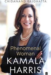 Kamala Harris; Phenomenal Woman (Chidanand Rajghatta)