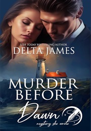 Murder Before Dawn (Delta James)