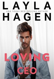 Loving the CEO (Layla Hagan)