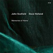 John Scofield & Dave Holland - Memories of Home