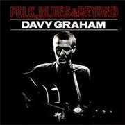 Folk, Blues and Beyond... - Davy Graham