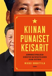 Kiinan Punaiset Keisarit (Mikko Knuutila)