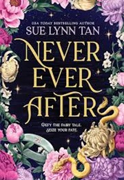 Never Ever After (Sue Lynn Tan)
