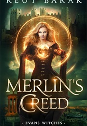 Merlin's Creed (Reut Barak)