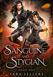 Sanguine and Stygian (Sara Sellers)