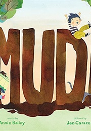 Mud! (Annie Bailey)