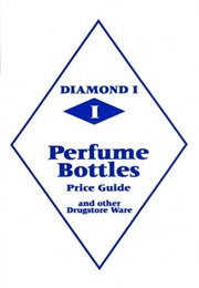 Perfume Bottles Price Guide (Diamond I)