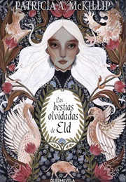 Las Bestias Olvidadas De Eld (Patricia A. McKillip)