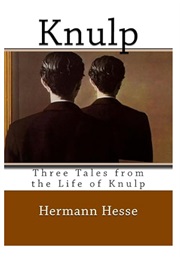 Three Tales From the Life of Knulp (Hermann Hesse)