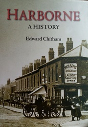 Harborne: A History (Chitham, Edward)