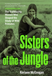 Sisters of the Jungle (Keriann McGoogan)
