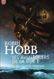 Le Vaisseau Magique (Robin Hobb)