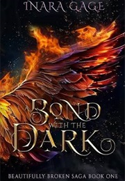 A Bond With the Dark (Inara Gage)