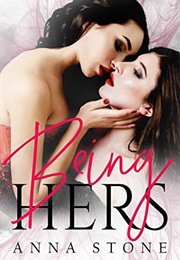 Being Hers (Anna Stone)