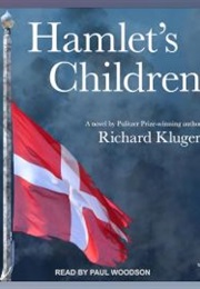 Hamlet's Children (Richard Kluger)