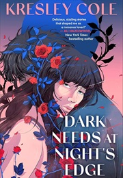 Dark Needs at Night's Edge (Kresley Cole)