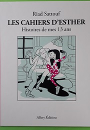 Les Cahiers D'esther, Histoires De Mes 13 Ans (Riad Sattouf)